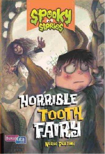 Cover Depan Buku Spooky Stories: Horrible Tooth Fairy