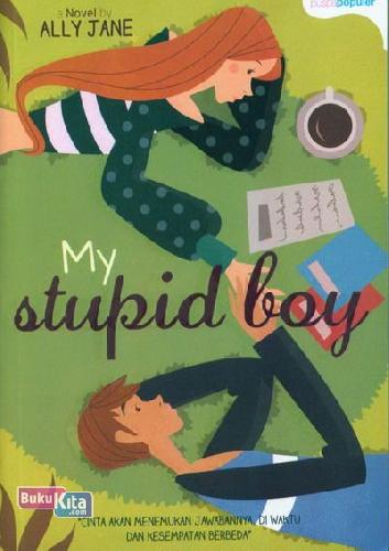 Cover Depan Buku My Stupid Boy 