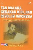 Tan Malaka: Gerakan Kiri Dan Revolusi Indonesia Jilid 4