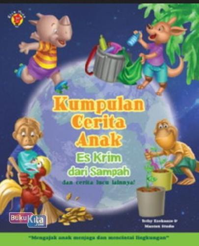 Cover Depan Buku Kumpulan Cerita Anak: Es Krim dari Sampah dan cerita lucu lainnya