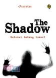Cover Buku The Shadow: Selamat Datang Teror