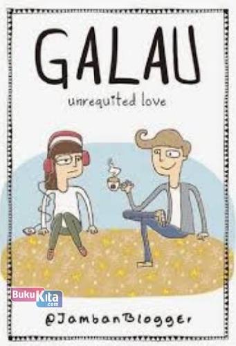 Cover Depan Buku Galau Unrequited Love