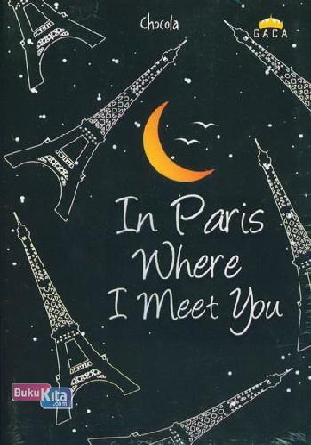 Cover Depan Buku In Paris Where I Meet You