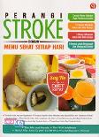 Perangi Stroke dengan Menu Sehat Setiap Hari