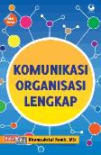 Komunikasi Organisasi Lengkap (Edisi Revisi)
