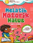 Buku Aktivitas Anak : Melatih Motorik Halus Usia 3-6 Tahun