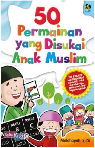 Cover 50 Permainan yang Disukai Anak Muslim