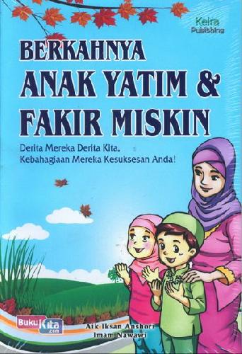 Berkahnya Anak Yatim Fakir Miskin Derita Mereka Derita Kita Kebahagiaan Mereka Kesuksesan Anda Islam Disc