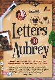 Letters To Aubrey