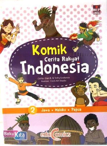 Cover Buku Komik Cerita Rakyat Indonesia 2 : Jawa, Maluku, Papua 