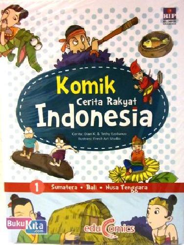 Cover Komik Cerita Rakyat Indonesia 1 : Sumatra, Bali, Nusa Tenggara 