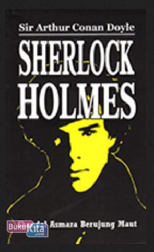 Cover Buku Sherlock Holmes : Skandal Asmara Berujung Maut