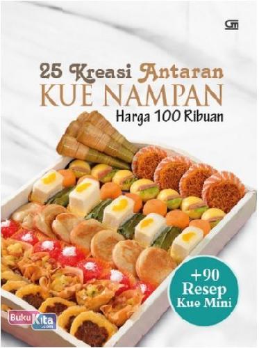 Cover 25 Kreasi Antaran Kue Nampan Harga 100 Ribuan + 90 Resep Kue Mini