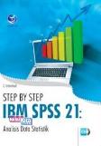 Step By Step : IBM SPSS 21: Analisis Data Statistik+cd