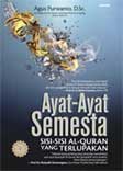 Ayat-Ayat Semesta : Sisi-Sisi Al-Quran Yang Terlupakan