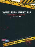 Wireless Kung Fu : Networking&Hacking Edisi 2015