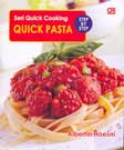 Seri Quick Cooking : Step by Step Quick Pasta