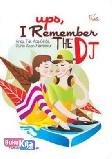 Ups, I Remember The DJ, Andai Tak Ada Cinta, Dunia akan Membeku