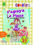 Cookidz : Papaya La Pizza
