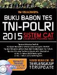 Buku Babon Tes TNI-POLRI 2015 Sistem CAT (Plus CD)