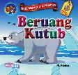 Seri Mengenal Hewan : Beruang Kutub (Bilingual+Full Color)