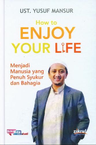 Cover Buku How to Enjoy Your Life 2015