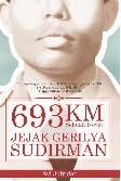 693 Km Jejak Gerilya Sudirman