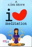 I Love Meditation