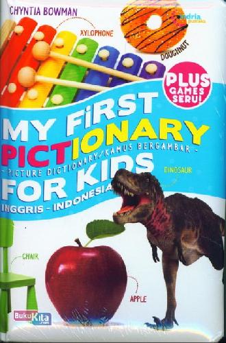 Cover Depan Buku My First Pictionary For Kids : Inggris-Indonesia