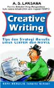 Creative Writing - Tip dan Strategi Menulis untuk Cerpen dan Novel
