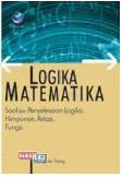 Logika Matematika : Soal dan Penyelesaian Logika, Himpunan, Relasi, Fungsi