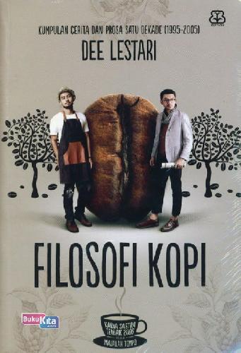 Filosofi Kopi: Kump.cerita&prosa Satu Dekade(cover Film)