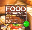 Food Photography: Memotret Makanan Itu Mudah