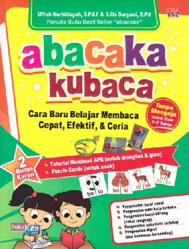 Abacaka Kubaca Cara Baru Belajar Membaca Cepat Efektif Ceria