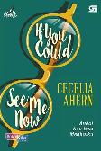 Chicklit: Andai Kau Bisa Melihatku (If You Could See Me Now)