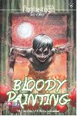 Komik Fantasteen The Series : Bloody Painting