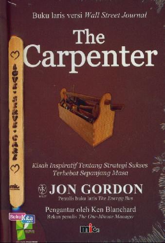 Cover Buku The Carpenter: Kisah Inspiratif Ttg Strategi Sukses...