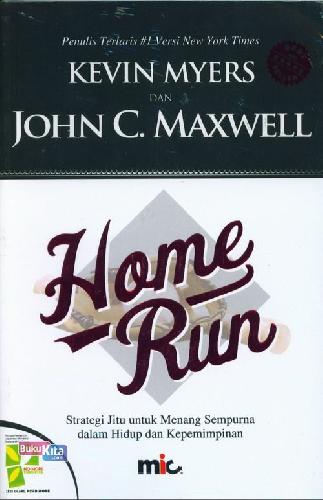 Cover Buku Home Run : Strategi Jitu untuk Menang Sempurna dalam Hidup dan Kepemimpinan