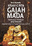 Kisah Cinta Gajah Mada: Kontroversi Kehidupan Sang Mahapatih