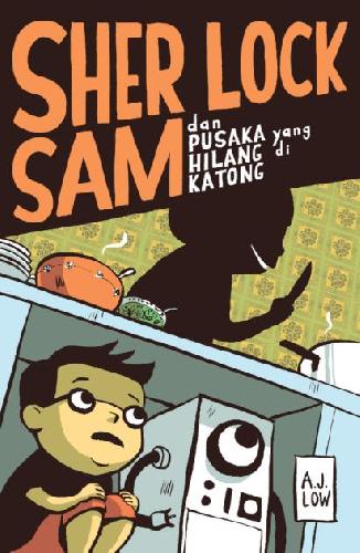 Cover Depan Buku Sherlock Sam dan Pusaka Yang Hilang Di Katong