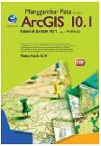 Menggambar Peta Dengan ArcGIS 10.1, Tutorial ArcGIS Untuk Pemula+cd