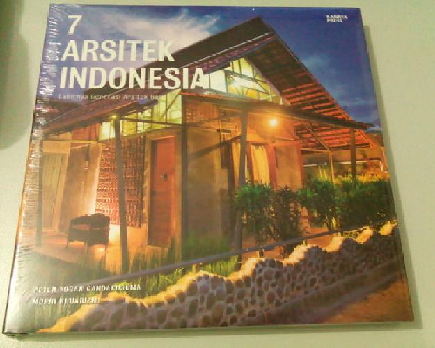 Cover Buku 7 Arsitek Indonesia - Lahirnya Generasi Arsitek Baru (Soft Cover)