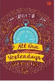All our Yesterdays - Segala Masa Lalu Kita