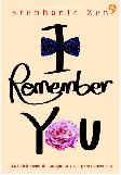 I Remember You : Jika Boleh Memilih Kuingin Kita Tak Pernah Bertemu