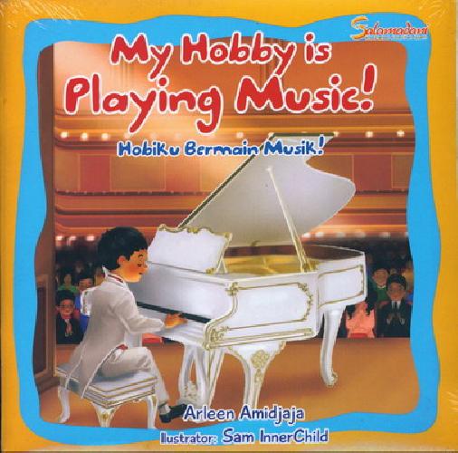 Cover Buku My Hobby is Playing Music - Hobiku Bermain Musik Bk