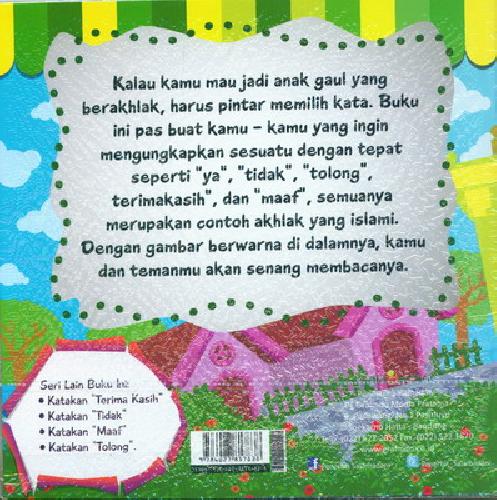 Cover Belakang Buku Akhlak Bocah Muslim : Katakan Ya Bk
