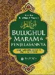 Bulughul Maram dan Penjelasannya (Hard Cover)
