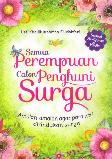Semua Perempuan Calon Penghuni Surga
