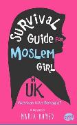 Survival Guide For Moslem Girl In Uk (Novel Remaja)
