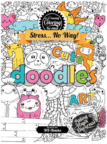 Cover Depan Buku Drawing & Coloring For Adult : Cute Doodles Art [Pre-Order]